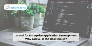 Laravel for enterprise applications