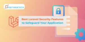 Best Laravel Security Features