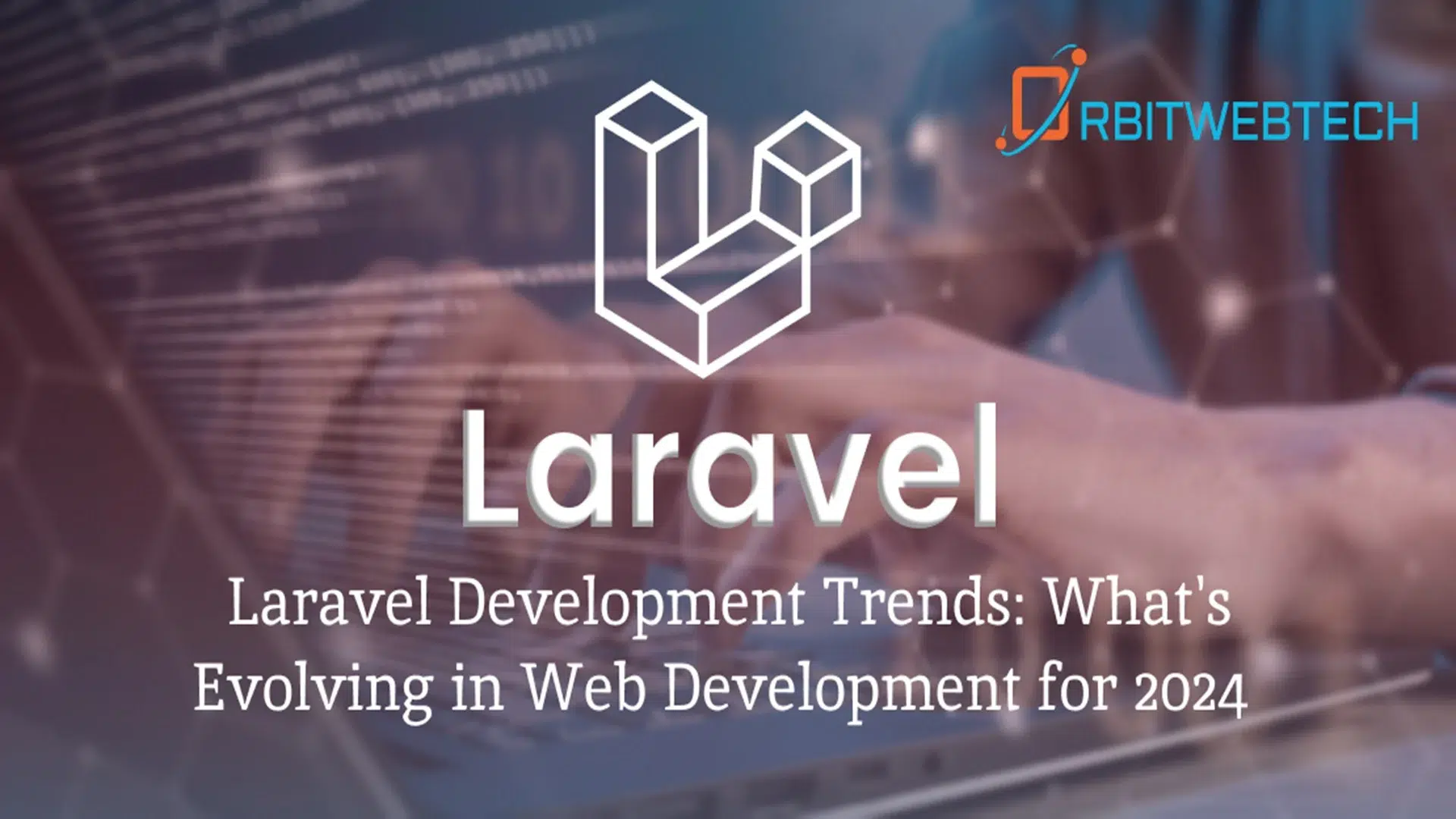 Laravel Development Trends