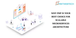 Discover why PHP excels in scalable microservices with flexibility, speed, and PHP microservices benefits
